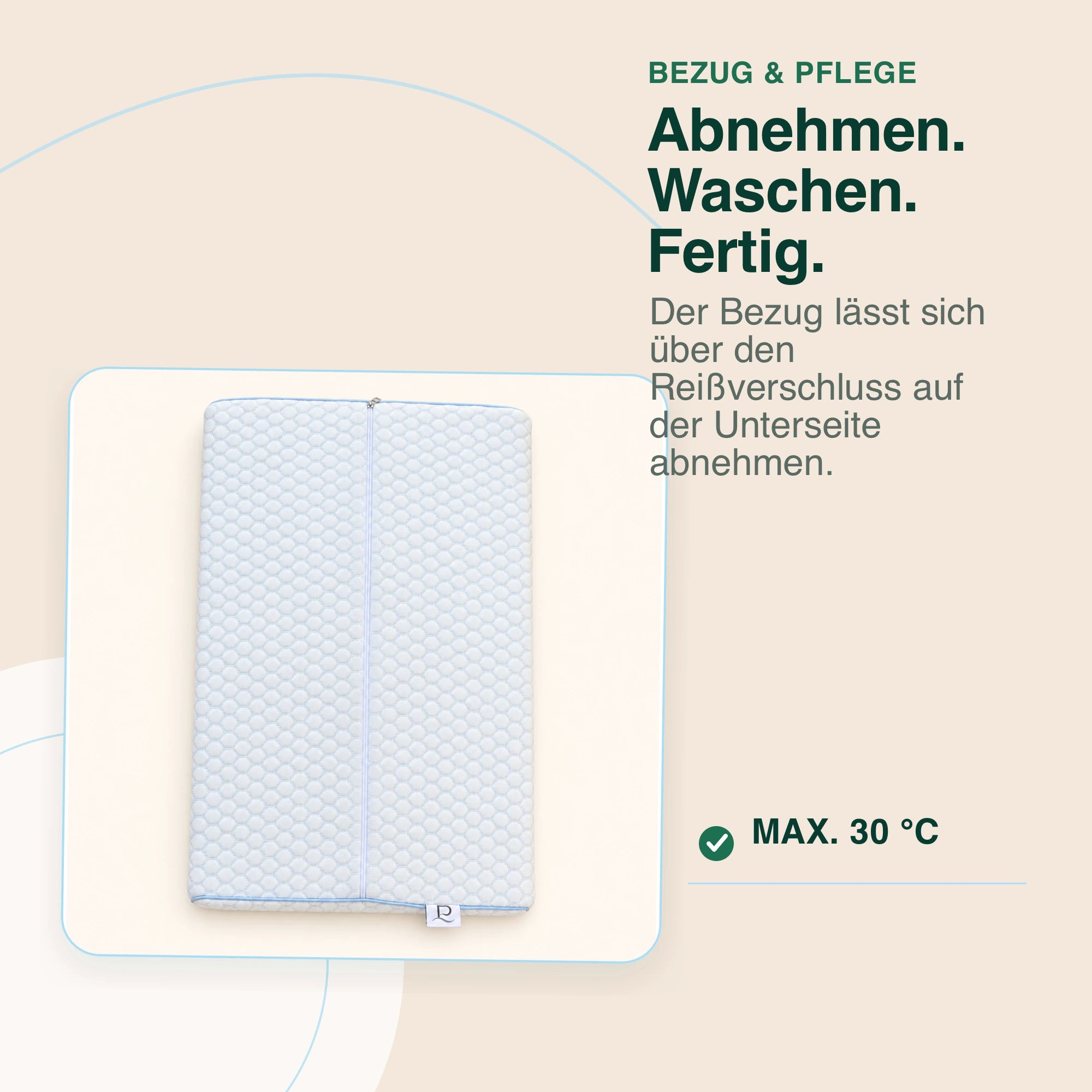 Abnehmbarer Bezug und Pflegehinweis